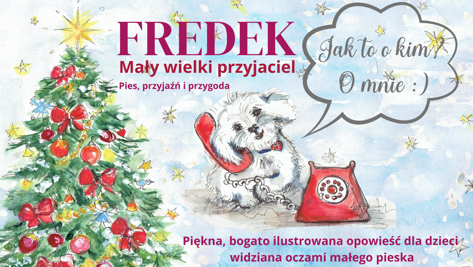 Fredek. Mały wielki przyjaciel – książka, która skradnie serca dzieci i dorosłych